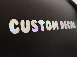 Custom Decal - Vinyl