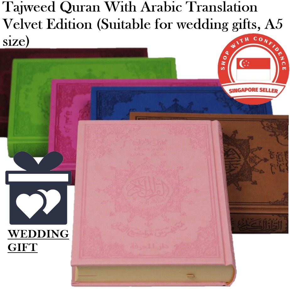 Tajweed Quran / Qur'an With Arabic Translation Velvet Edition (Suitable for wedding gifts, A5 size) (Category: Storybooks) located in Singapore. Submitted by muslimediabooks.com (Listing ID 256145852, Image 2). Description: Velvet Edition SIZE A5 - $36 Cover: Velvet Narration: Hafs Indexes: Quran words Index & Quran topics index. Script: Othmani - Obvious Script (Spaced out, with extra spaces at optional stops) Publisher: Dar Al Ma'arifa - Damasc