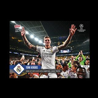 Toni Kroos - Signs off with sixth UEFA Champions League trophy - Real Madrid 23/24 UCL TOPPS NOW® Card 134 - PR: 1956
