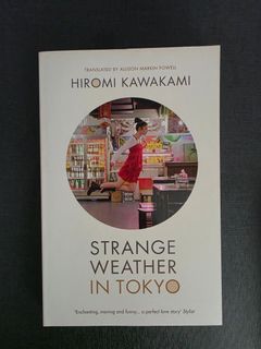 Strange Weather in Tokyo by Hiromi Kawakami