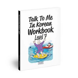 Talk To Me In Korean Workbook - Level 7